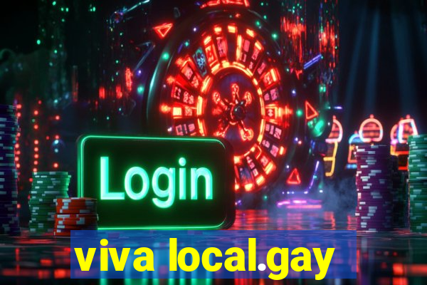 viva local.gay